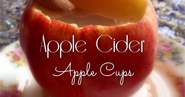 Perfect For Fall… Apple Cider Cups